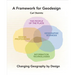 A Framework for Geodesign: Changing Geography by Design