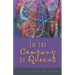 In the Company of Queens