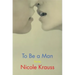 To Be a Man: Stories