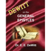 DeWitt on the General Epistles: Hebrews, James, First and Second Peter, First, Second and Third John, & Jude