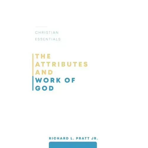 The Attributes and Work of God