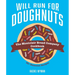 Will Run for Doughnuts: The Montclair Bread Company Cookbook