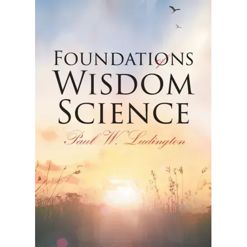 Foundations of Wisdom Science
