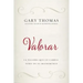 Valorar: La Palabra Que Lo Cambia Todo En Tu Matrimonio