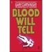 Blood Will Tell