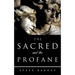 The Sacred and The Profane