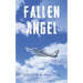 Fallen Angel - Flying and other stories