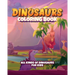 Dinosaur coloring book for kids: Fun coloring book for young kids. Contains all kinds of dinosaurs!