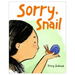 Sorry, Snail