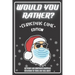 Would You Rather Christmas Game Edition: A Fun Challenging Questions for Kids Teens and The Whole Family (Perfect Stocking Stuffer Ideas)