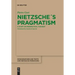 Nietzsche´s Pragmatism: A Study on Perspectival Thought