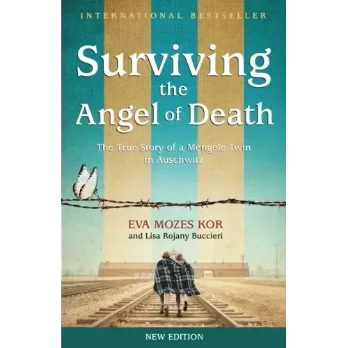 Surviving the Angel of Death: The True Story of a Mengele Twin in Auschwitz