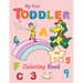 My First Toddler Coloring Book ABC & 123: Numbers, Letters, Shapes, and Animals coloring book for toddlers and preschoolers (Kids coloring activity bo