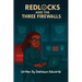 RedLocks and the Three Firewalls
