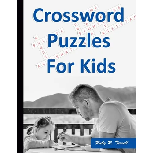 Crossword Puzzles for Kids: Best Puzzle Book for Ages 8 and Up
