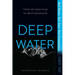 Deep Water