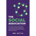The Social Association: 5 Key Skills Not-For-Profits Need to Increase Member Engagement, Generate Roi and Create a Thriving Online Community