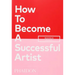 How to Become a Successful Artist