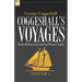 Coggeshall's Voyages: the Recollections of an American Schooner Captain-Volume 1