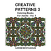 Creative Patterns 3: Coloring Books For Adults