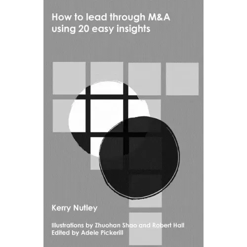 How to lead through M&A using 20 easy insights