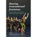 Dancing Transnational Feminisms: Ananya Dance Theatre and the Art of Social Justice