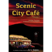 Scenic City Cafe: Volume One