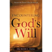 Encountering God's Will: Discover the Creator's Plan for Your Life