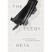 The Elegy Beta: And Other Poems