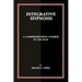 Integrative Hypnosis: A Comprehensive Course in Change