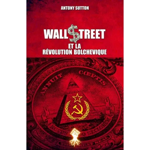 Wall Street et la révolution bolchevique: Nouvelle édition