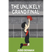 The Unlikely Grand Final