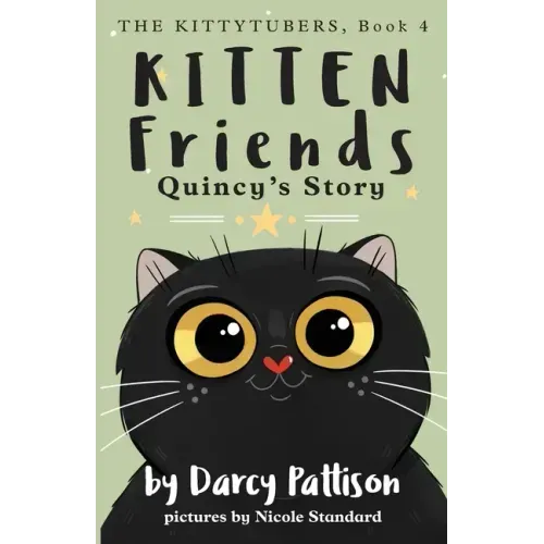 Kitten Friends: Quincy's Story