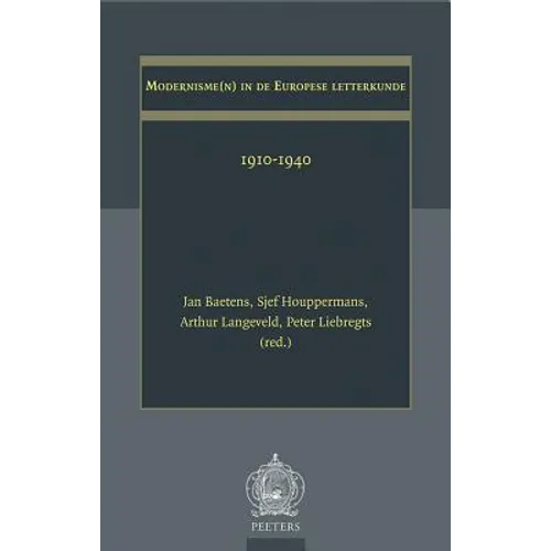 Modernisme(n) in de Europese Letterkunde: 1910-1940