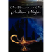 One Thousand and One Arabian Nights: The Arabian Nights Entertainments
