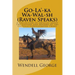 Go-La'-ka Wa-Wal-sh (Raven Speaks): A collection of articles about the culture and history of the Colville Confederated Tribes