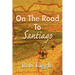 On the Road to Santiago