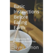 Basic Instructions Before Eating Earth: Recognizing the Provisions Around You