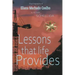 Lessons that Life Provides