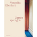 Veronika Eberhart: Watering the Garden