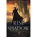 Rise of the Shadow