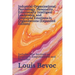 Industrial/Organizational Psychology, Personality, Emotionally Intelligent Leadership, and Employee Emotions in Organizations (Expanded Edition): Incl