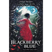 Blackberry Blue: And Other Fairy Tales