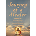 Journey of a Healer Volume III: Jesus' Teachings & Questions Answered