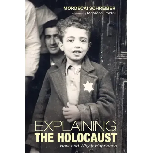 Explaining the Holocaust: How and Why It Happened