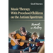 Music Therapy with Preschool Children on the Autism Spectrum: Moments of Meeting