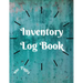 Inventory Log Book: Large Inventory Log Book - 100 Pages for Business and Home - Perfect Bound Simple Inventory Log Book for Business or P