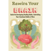 Rewire Your Brain: Guide On Developing Healthy Habits, Controlling Your Emotional Habits & More: Rewire Your Mindset
