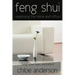 Feng Shui: Organizing the Home and Office Feng Shui Rules Explained