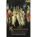 The Renaissance: Studies in Art and Poetry